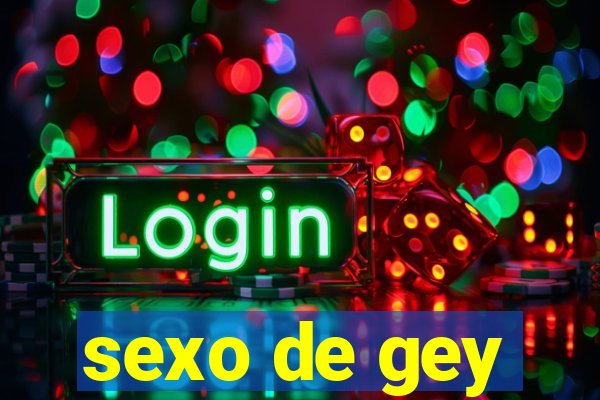 sexo de gey